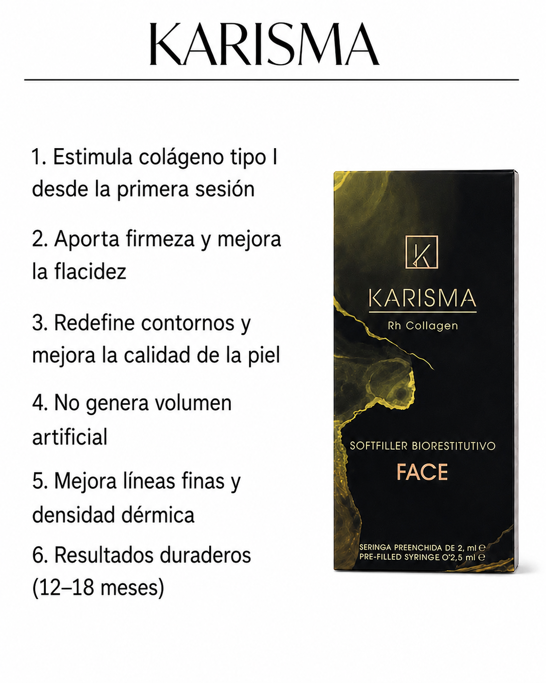 Karisma: bioestimulación, firmeza e hidratación para una piel más joven y revitalizada con resultados naturales.