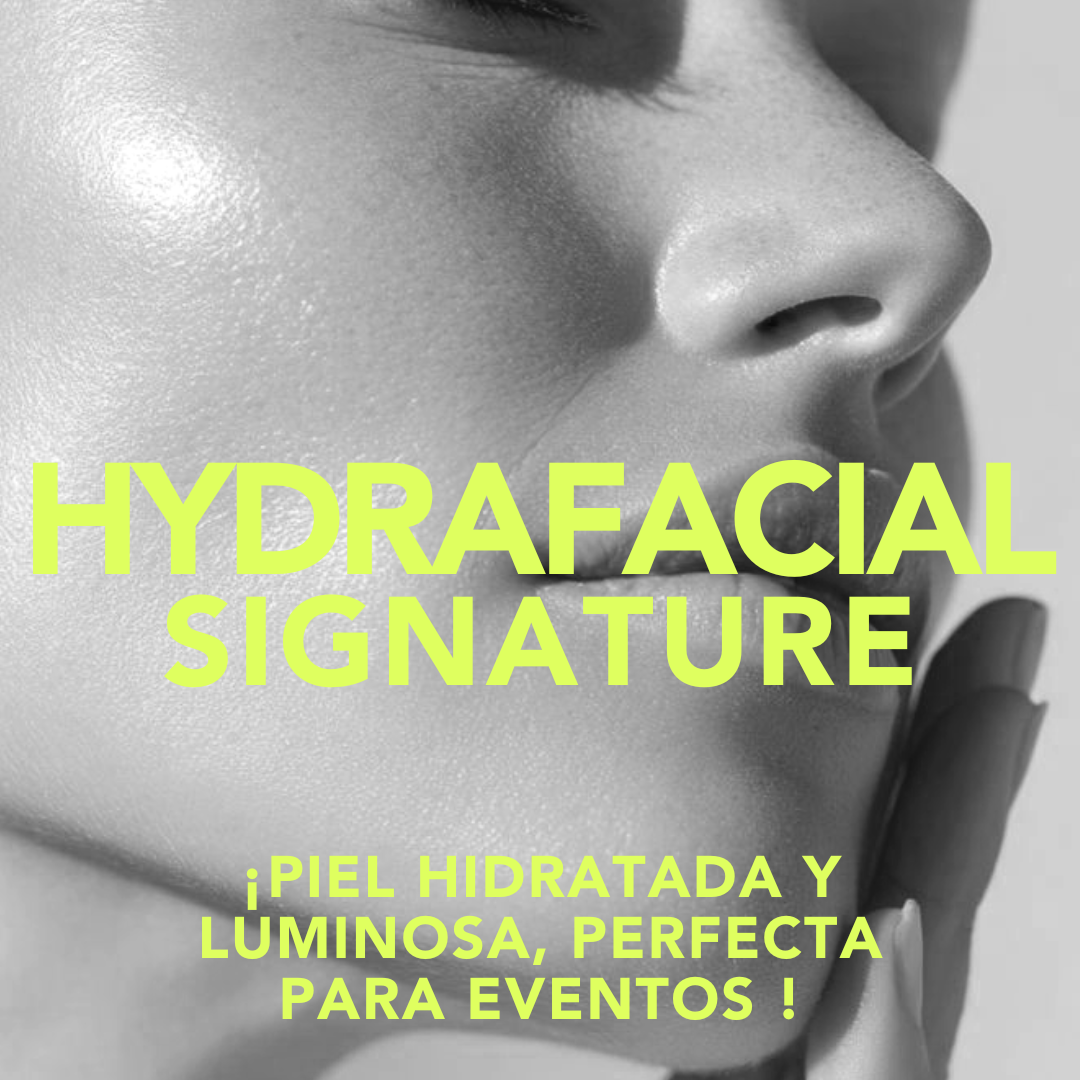 Hydrafacial Signature ¡Piel hidratada y luminosa, perfecta para eventos!