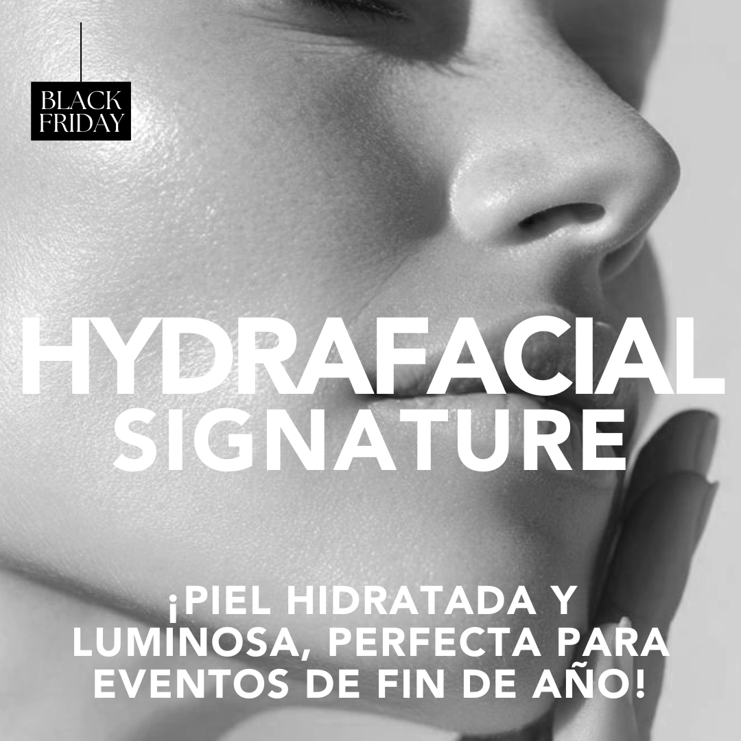 Hydrafacial Signature ¡Piel hidratada y luminosa, perfecta para eventos de fin de año!
