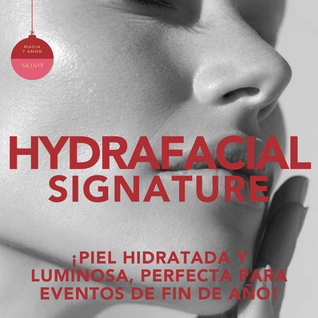 Hydrafacial Signature ¡Piel hidratada y luminosa, perfecta para eventos de fin de año!