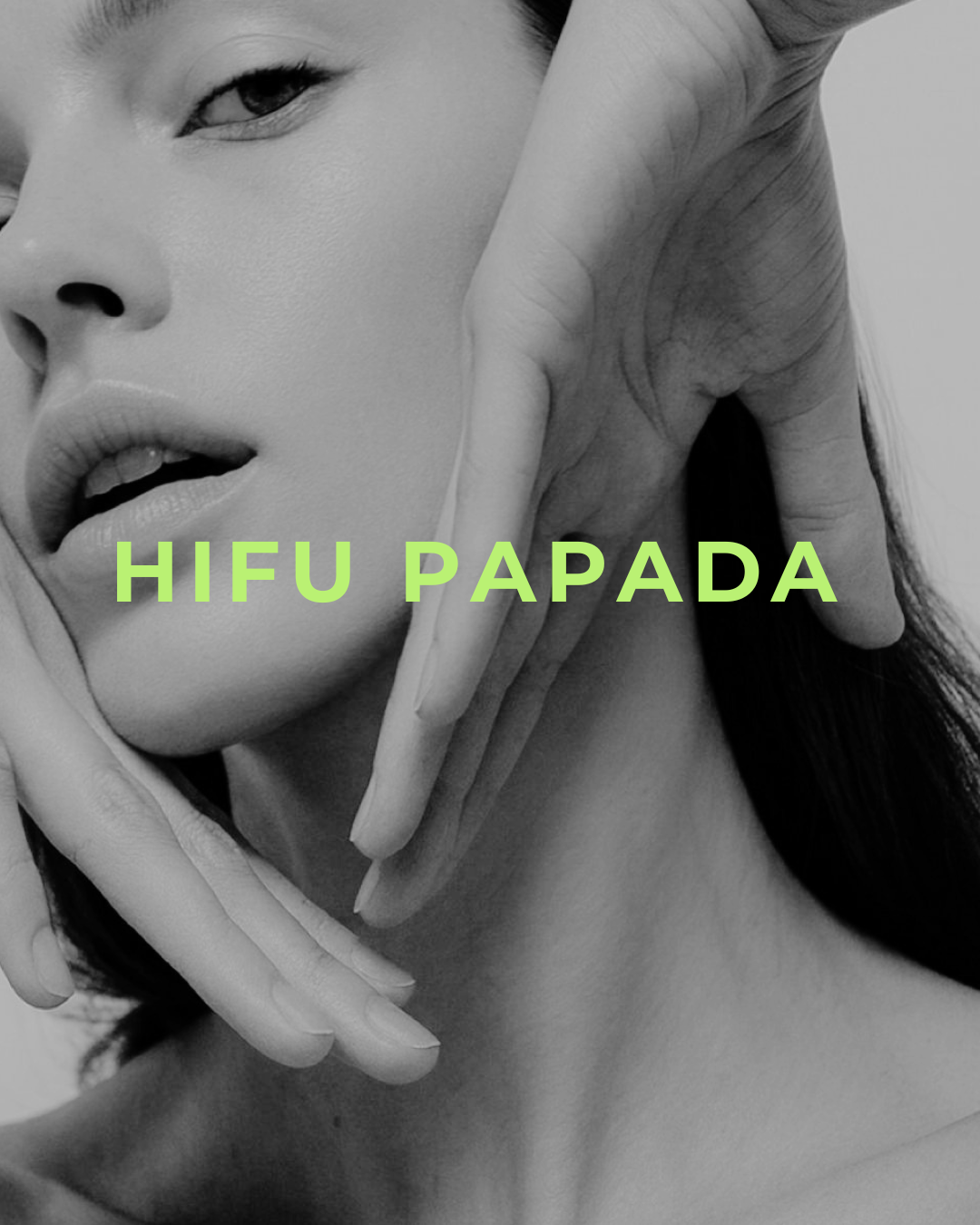 HIFU Papada: la tecnología que reduce la grasa bajo el mentón y reafirma tu rostro sin cirugía