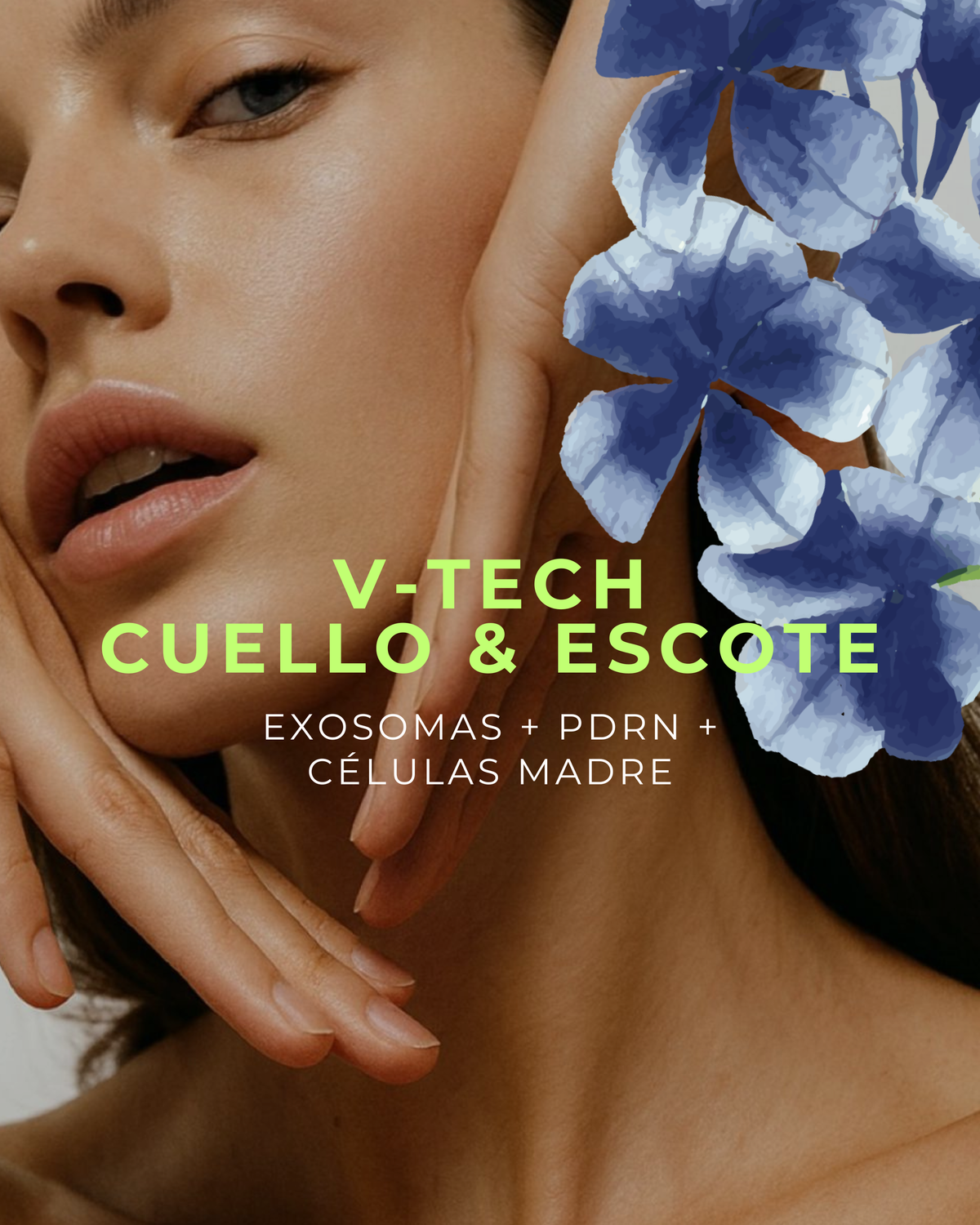 V-Tech System Cuello y Escote: Regeneración Total con Exosomas + PDRN + Células Madre — 3 grandes activos en 1 tratamiento para rejuvenecer y resetear tu piel
